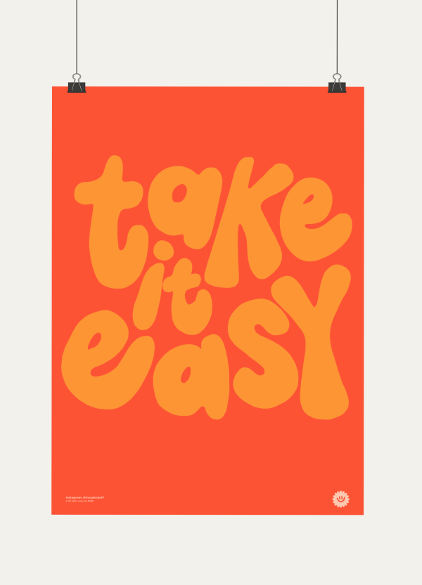 Take it easy